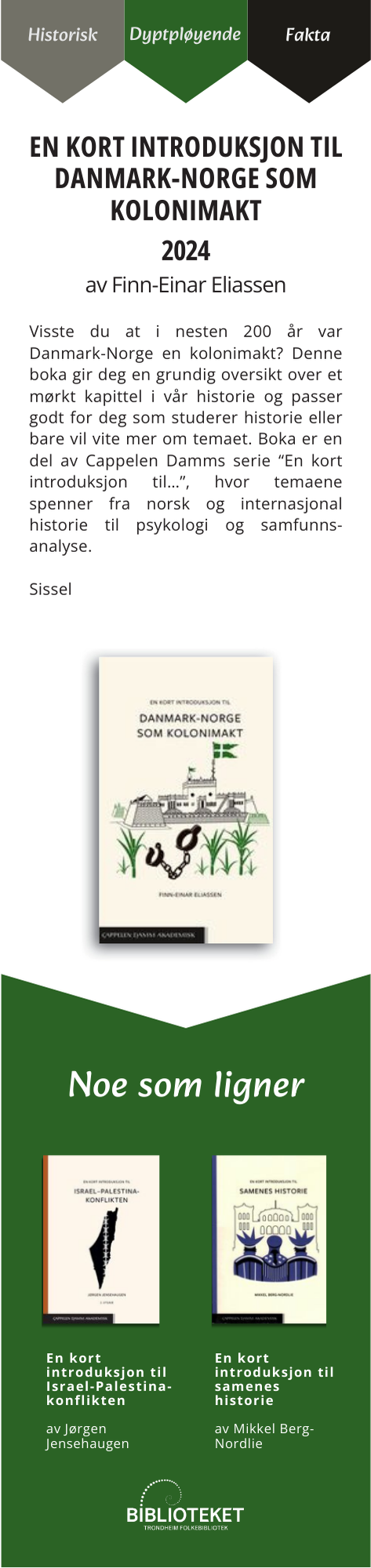 En kort introduksjon til Danmark-Norge som kolonimakt